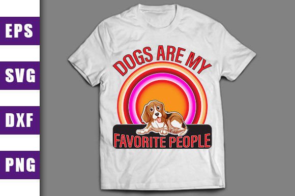 Dog Quotes Design, Dogs Are My Favorite – A Designer's Review