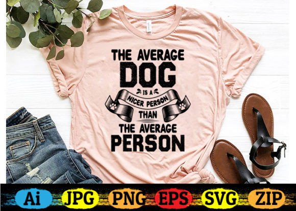The Average Dog is a Nicer Person Than..